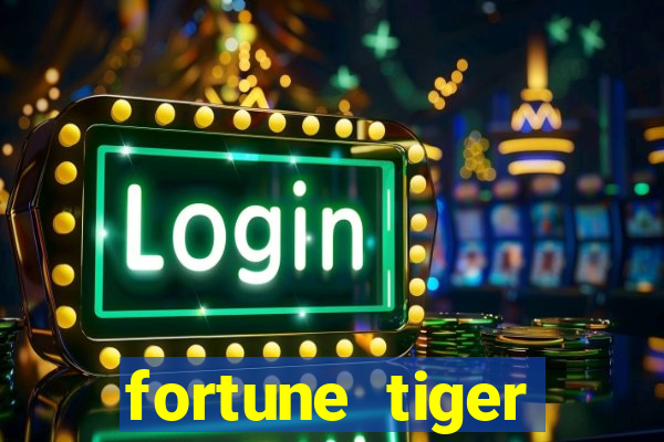 fortune tiger plataforma confiável